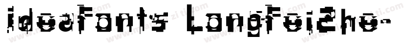 IdeaFonts LongFeiZhe字体转换